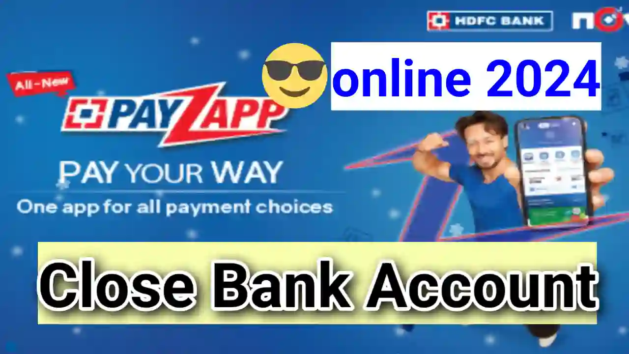 How to close HDFC Bank Account Online